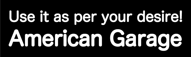 使い道はあなた次第!アメリカンガレージ